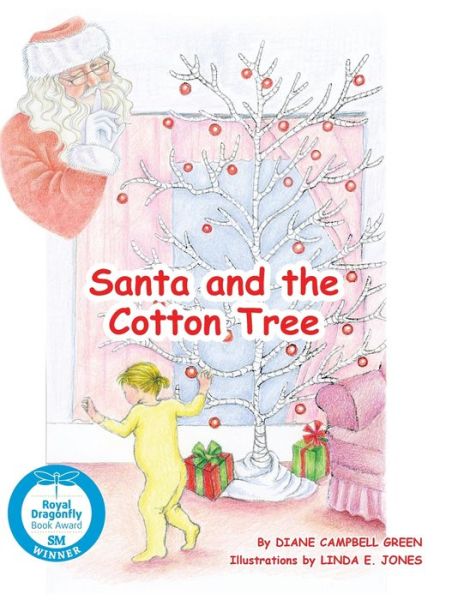 Cover for Diane Campbell Green · Santa and the Cotton Tree (Hardcover Book) (2020)