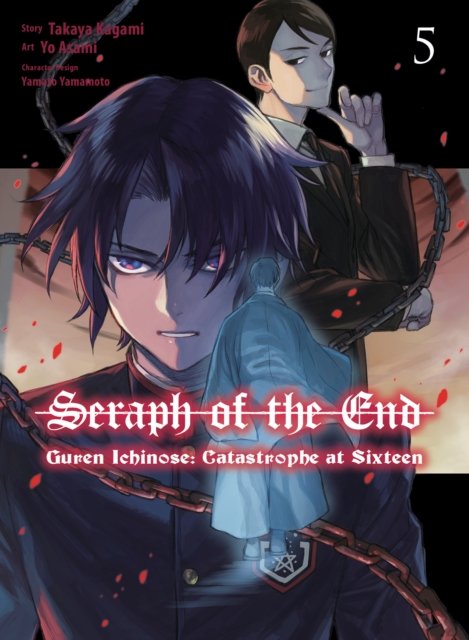 Seraph of the End: Guren Ichinose: Catastrophe at Sixteen (manga) 5 - Takaya Kagami - Bücher - Vertical Inc. - 9781647293529 - 30. Juli 2024