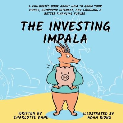 Cover for Charlotte Dane · The Investing Impala (Pocketbok) (2021)