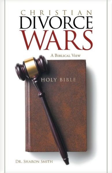 Cover for Sharon Smith · Christian Divorce Wars: A Biblical View (Paperback Bog) (2020)