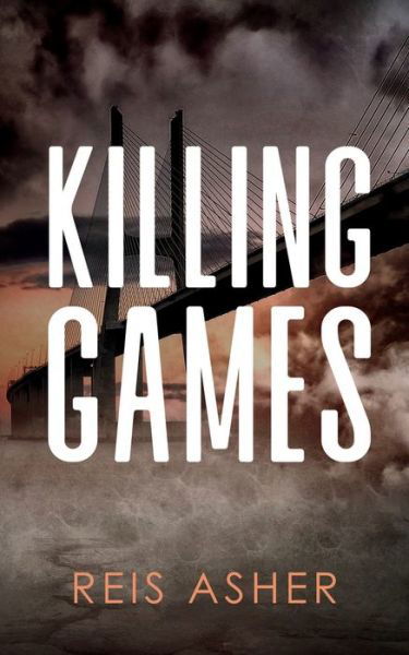 Cover for Reis Asher · Killing Games (Paperback Book) (2021)