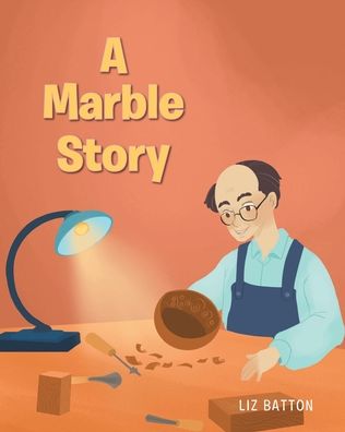 Cover for Liz Batton · A Marble Story (Paperback Bog) (2022)