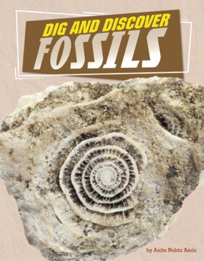 Cover for Anita Nahta Amin · Dig and Discover Fossils (Paperback Book) (2022)