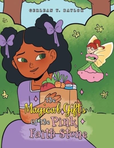 Cover for Gerlean Y. Baylor · Magical Gifts of the Pink Faith Stone (Book) (2023)