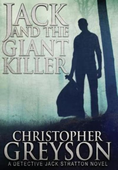 Cover for Christopher Greyson · Jack and the Giant Killer (Inbunden Bok) (2014)