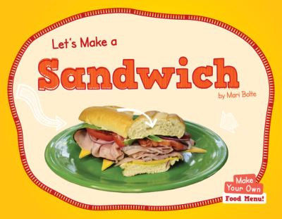 Cover for Mari Bolte · Let's Make a Sandwich (Paperback Book) (2022)