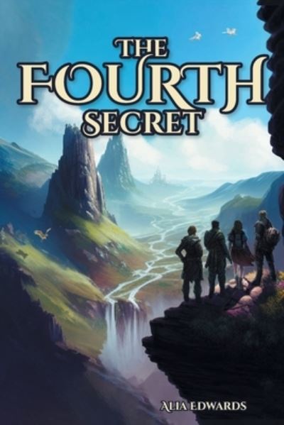 Cover for Alia Edwards · Fourth Secret (Book) (2023)