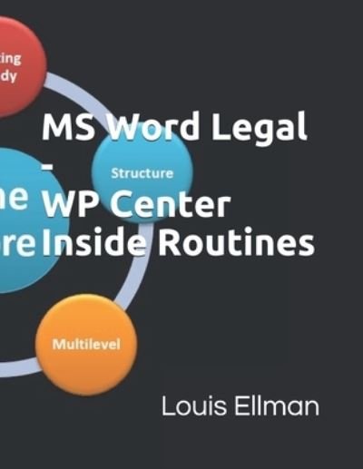 Cover for Louis Ellman · MS Word Legal - WP Center Inside Routines (Paperback Book) (2019)