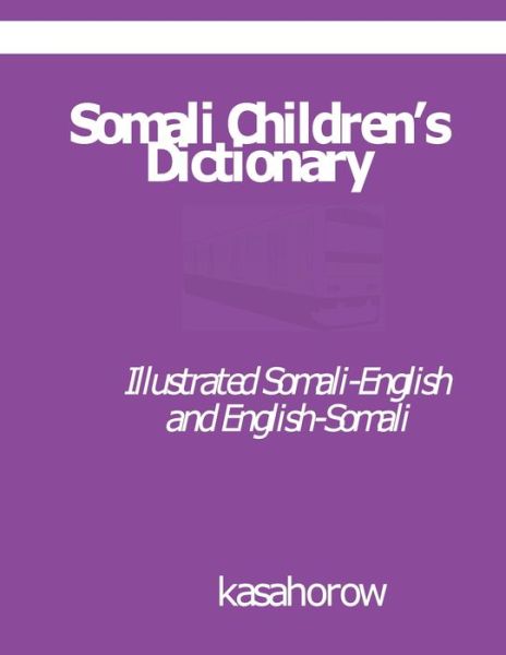 Cover for Kasahorow · Somali Children's Dictionary (Pocketbok) (2019)