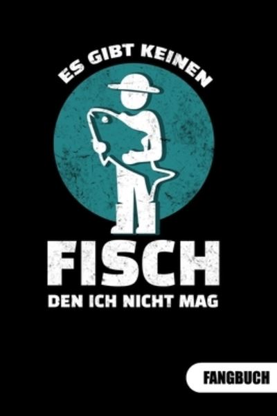 Cover for Peter Fischer · Es gibt keinen Fish den ich nicht mag. Fangbuch (Paperback Book) (2019)