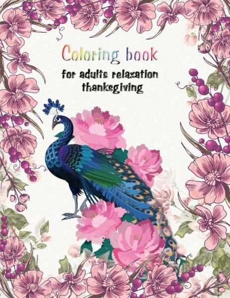 Cover for Aa Creative Press · Coloring book for adults relaxation thanksgiving (Paperback Bog) (2019)