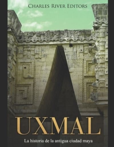 Cover for Charles River Editors · Uxmal (Paperback Book) (2019)