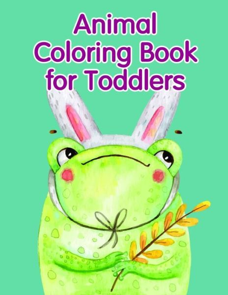 Cover for Lucky Me Press · Animal Coloring Book for Toddlers (Paperback Book) (2019)