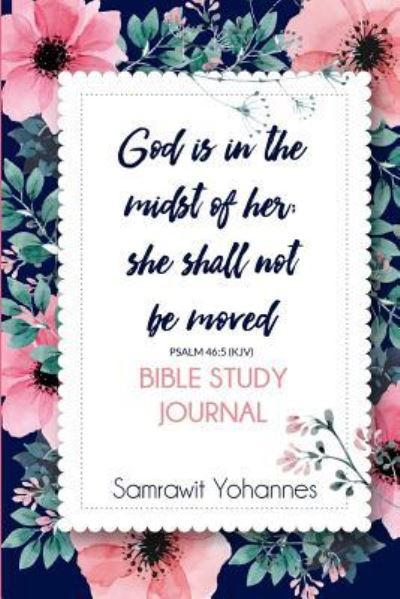 Cover for Samrawit Yohannes · God is in the midst of her; she shall not be moved (Paperback Book) (2018)