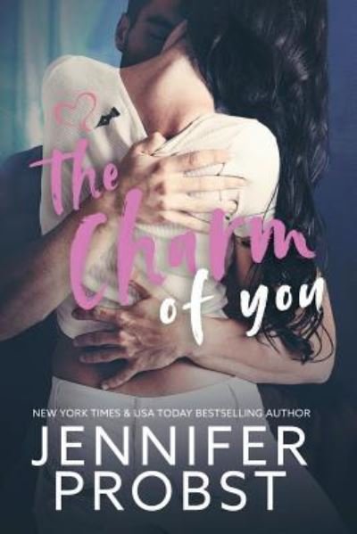 Cover for Jennifer Probst · The Charm of You (Paperback Bog) (2018)