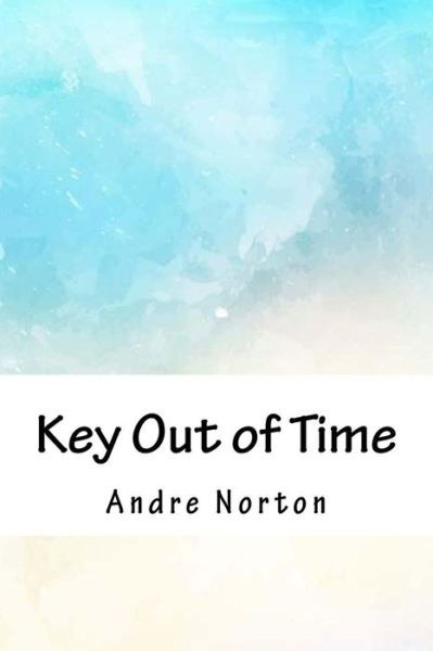 Cover for Andre Norton · Key Out of Time (Paperback Book) (2018)