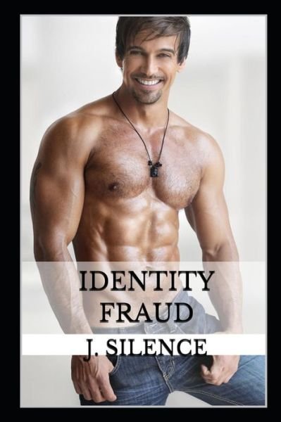 Cover for J Silence · Identity Fraud (Paperback Book) (2018)