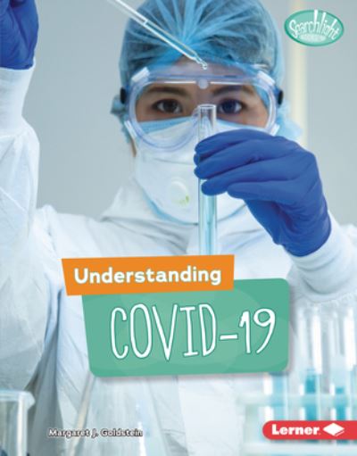 Cover for Margaret J Goldstein · Understanding Covid-19 (Hardcover Book) (2021)