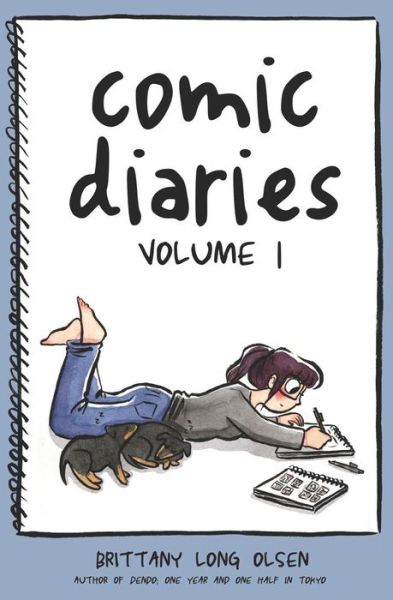 Cover for Brittany Long Olsen · Comic Diaries Volume 1 (Paperback Book) (2018)