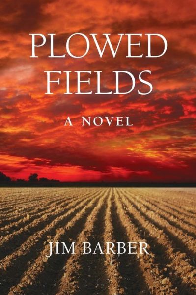 Cover for Jim Barber · Plowed Fields (Paperback Book) (2019)