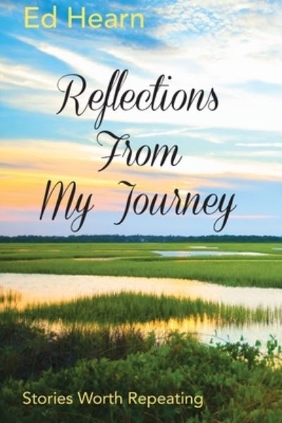 Cover for Ed Hearn · Reflections From My Journey (Paperback Book) (2019)