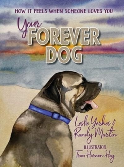 Cover for Leslie Yerkes · Your Forever Dog (Hardcover Book) (2021)