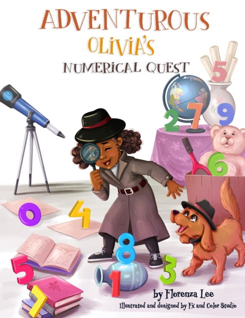 Cover for Florenza Denise Lee · Adventurous Olivia's Numerical Quest (Taschenbuch) (2021)