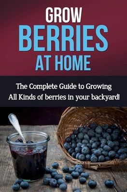 Cover for Ryan · Grow Berries At Home (Pocketbok) (2019)