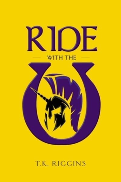 Cover for Riggins T.K. Riggins · Ride with the U (Paperback Book) (2022)