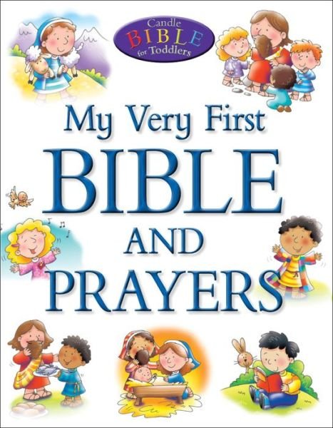 Cover for Juliet David · My Very First Bible and Prayers - Candle Bible for Toddlers (Gebundenes Buch) [New edition] (2014)