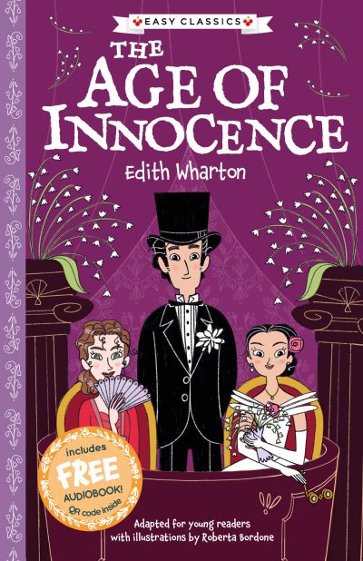 The Age of Innocence (Easy Classics) - The American Classics Children's Collection - Gemma Barder - Książki - Sweet Cherry Publishing - 9781782268529 - 8 września 2022