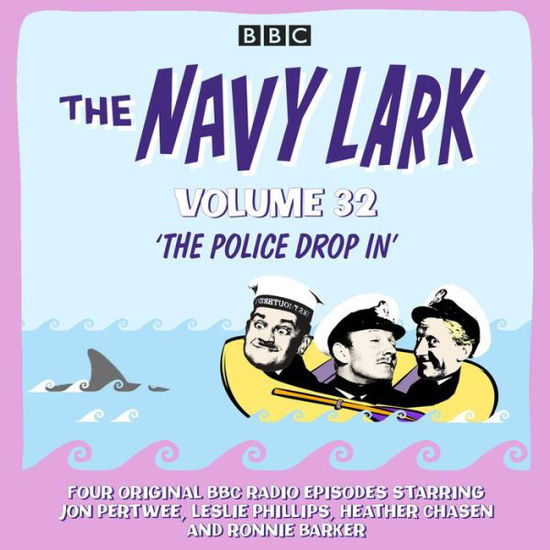 Cover for Lawrie Wyman · The Navy Lark: Volume 32: The classic BBC radio sitcom (Audiobook (płyta CD)) [Unabridged edition] (2018)