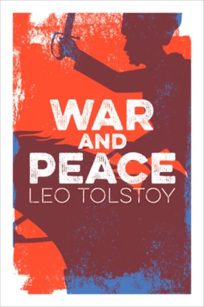 Cover for Lev Nikolaevi? Tolstoy · War and Peace (Inbunden Bok) (2019)