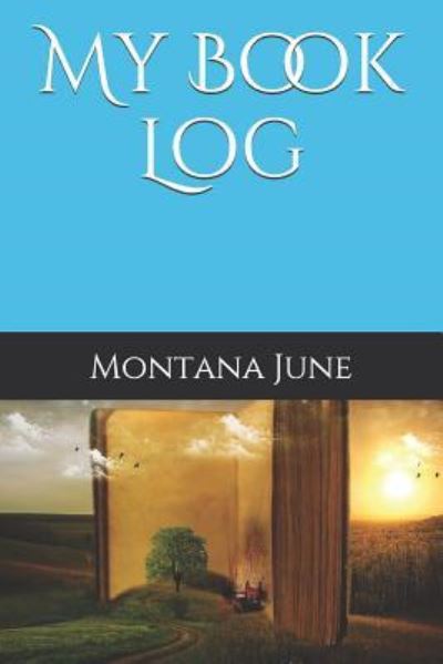 Cover for Montana June · My Book Log (Paperback Book) (2018)