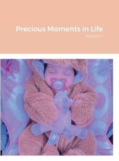Cover for William J. Smith · Precious Moments in Life (Hardcover Book) (2021)