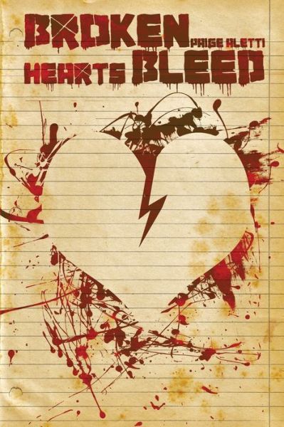 Cover for Paige M Aletti · Broken Hearts Bleed (Paperback Book) (2019)