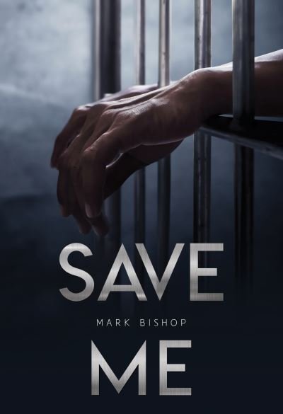Cover for Mark Bishop · Save Me (Paperback Bog) (2022)