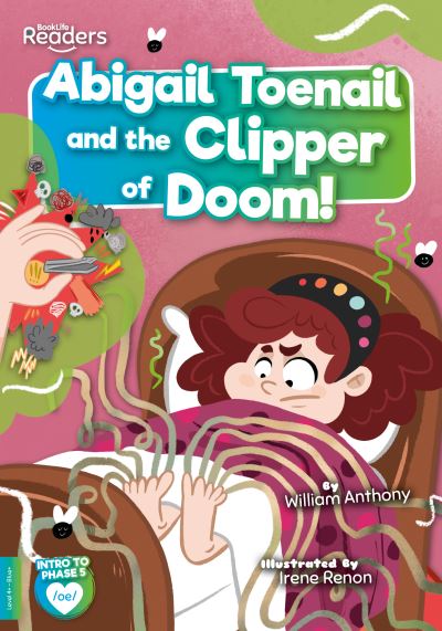 Cover for William Anthony · Abigail Toenail and the Clipper of Doom - BookLife Readers (Pocketbok) (2021)