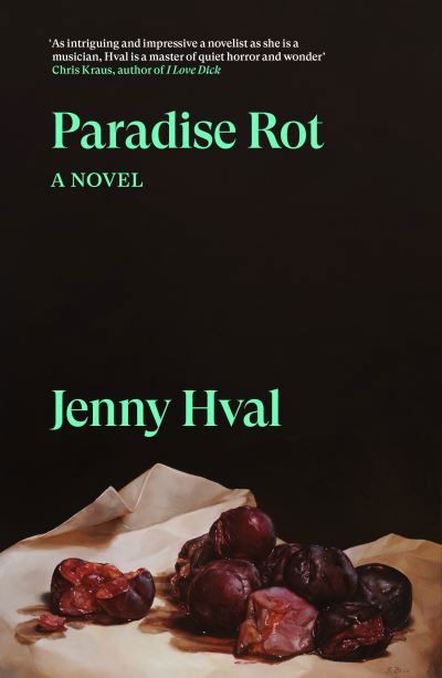 Cover for Jenny Hval · Paradise Rot: A Novel - Verso Fiction (Paperback Bog) (2024)