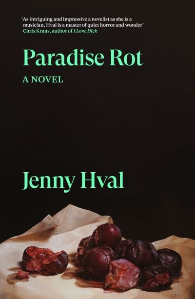 Cover for Jenny Hval · Paradise Rot: A Novel - Verso Fiction (Paperback Book) (2024)