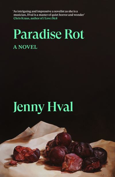 Cover for Jenny Hval · Paradise Rot: A Novel - Verso Fiction (Pocketbok) (2024)