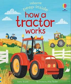 Cover for Lara Bryan · Peep Inside How a Tractor Works - Peep Inside (Board book) (2024)