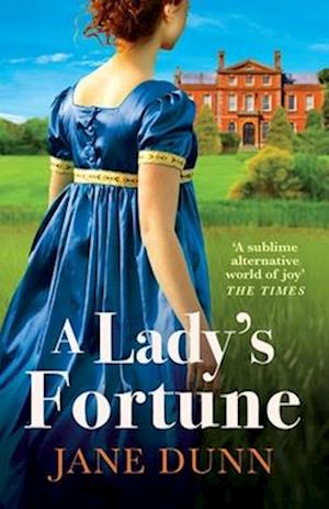 Cover for Jane Dunn · A Lady's Fortune: A BRAND NEW glittering Regency Romance from Jane Dunn, perfect for BRIDGERTON fans! (Paperback Book) (2024)