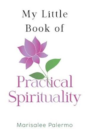 Cover for Marisalee Palermo · My Little Book of Practical Spirituality (Paperback Book) (2025)