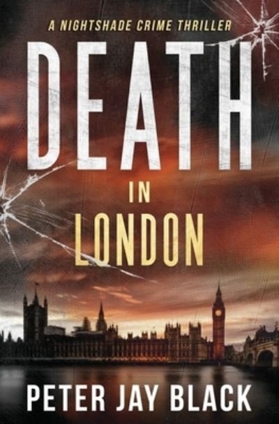 Peter Jay Black · Death in London - Emma & Nightshade Series (Paperback Book) (2021)