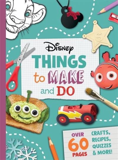 Cover for Walt Disney · Disney: Things to Make &amp; Do (Hardcover Book) (2020)