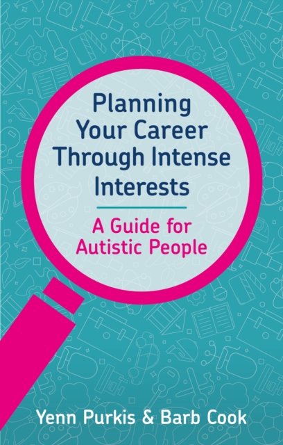 Cover for Yenn Purkis · Planning Your Career Through Intense Interests (Paperback Bog) (2023)