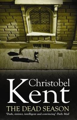 Cover for Christobel Kent · The Dead Season - Sandro Cellini (Hardcover Book) [Main edition] (2012)