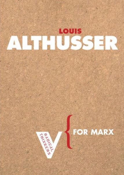 For Marx - Radical Thinkers - Louis Althusser - Livros - Verso Books - 9781844670529 - 17 de janeiro de 2006