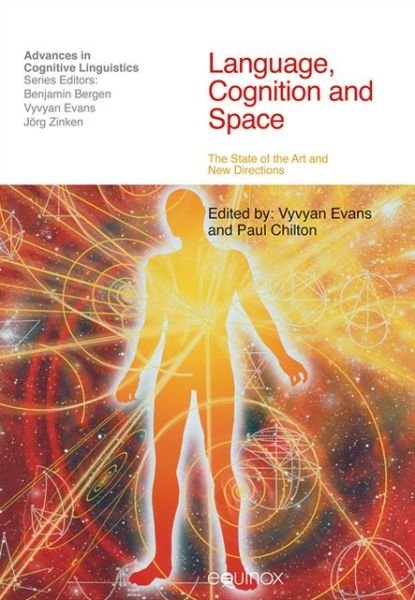 Language, Cognition and Space: The State of the Art and New Directions - Advances in Cognitive Linguistics - Evans - Böcker - Equinox Publishing Ltd - 9781845532529 - 27 maj 2010